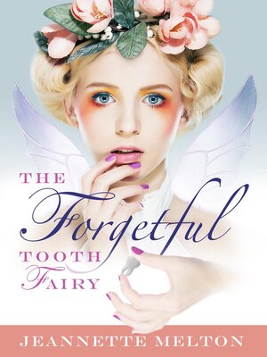 cover image of The Forgetful Tooth Fairy